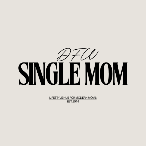 DFW SINGLE MOM